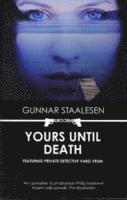 Yours Until Death (h�ftad)
