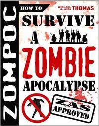 Zompoc:  How to Survive a Zombie Apocalypse (h�ftad)