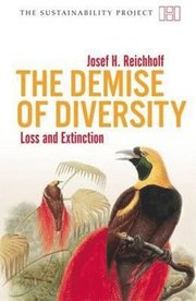 The Demise of Diversity: Loss and Extinction (h�ftad)