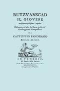 Rutzvanscad Il Giovine (Facsimile 1737) Arcisopratragichissima Tragedia, Elaborata Ad Uso Del Buon Gusto De Grecheggianti Compositori.