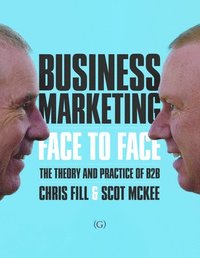 Business Marketing Face to Face (h�ftad)
