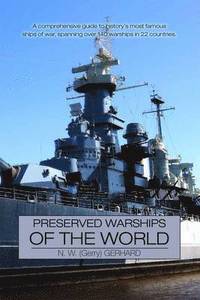 Preserved Warships Of The World (h�ftad)