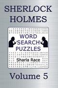 Sherlock Holmes Word Search Puzzles Volume 5: The Adventure of the Engineer's Thumb and The Adventure of the Noble Bachelor