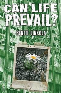 Can Life Prevail? (h�ftad)