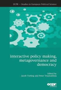 Interactive Policy Making, Metagovernance and Democracy (inbunden)