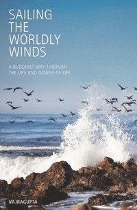 Sailing the Worldly Winds (h�ftad)