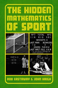 The Hidden Mathematics of Sport (h�ftad)