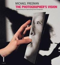 The Photographer's Vision (h�ftad)