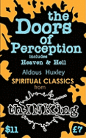 The Doors of Perception: Heaven and Hell (h�ftad)