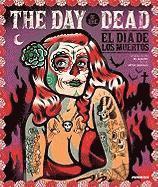 The Day of the Dead/El Dia De Los Muertos (inbunden)