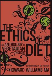 The Ethics Of Diet - An Anthology of Vegetarian Thought (inbunden)