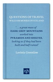 William Morris in Iceland: Questions of Travel (inbunden)
