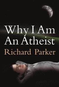 Why I am an Atheist (h�ftad)