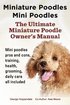 Miniature Poodles Mini Poodles. Miniature Poodles Pros and Cons, Training, Health, Grooming, Daily C