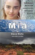 Mia: Through My Eyes - Australian Disaster Zones