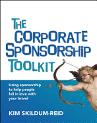 The Corporate Sponsorship Toolkit [With CDROM]