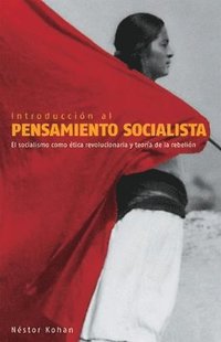 Introduccion Al Pensamiento Socialista (h�ftad)