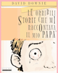 Le Orribili Storie Che Mi Raccontava Il Mio Pap (Italian Edition)