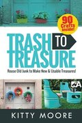 Trash To Treasure (3rd Edition)