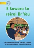 Dr You Visits the School - E kawara te reirei Dr You (Te Kiribati)