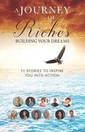 Building your Dreams: A Journey of Riches