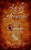 La Ley de la Atraccion: Mitos y Verdades Sobre el Secreto Mas Extrano del Mundo (h�ftad)