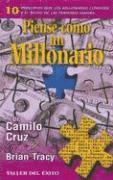 Piense Como un Millonario: 10 Principios Que los Millonarios Conocen y el Resto de las Personas Ignora (h�ftad)