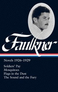Faulkner: Novels 1926-1929 (inbunden)