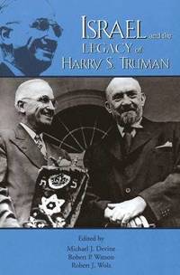 Israel and the Legacy of Harry S. Truman (h�ftad)