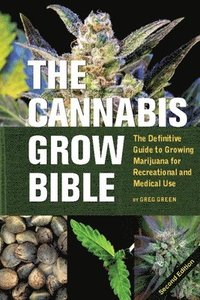 The Cannabis Grow Bible (h�ftad)