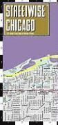 Streetwise Chicago Map - Laminated City Center Street Map of Chicago, Illinois: Folding Pocket Size Travel Map