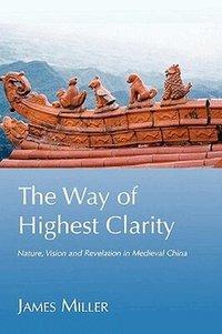 The Way of Highest Clarity (h�ftad)