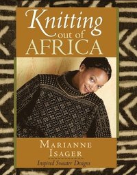 Knitting Out Of Africa (h�ftad)