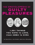 The Encyclopedia of Guilty Pleasures