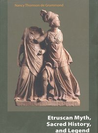 Etruscan Myth, Sacred History, and Legend (h�ftad)