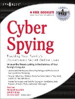 Cyber Spying Tracking Your Family's (Sometimes) Secret Online Lives