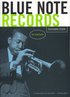 Blue Note Records: The Biography
