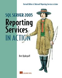 SQL Server 2005 Reporting Services in Action