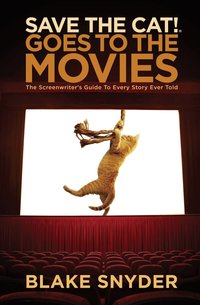Save the Cat! Goes to the Movies (h�ftad)