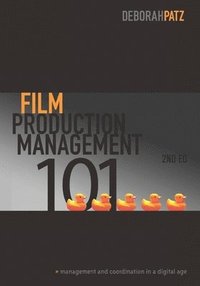 Film Production Management 101 (h�ftad)