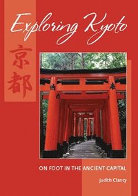 Exploring Kyoto (h�ftad)