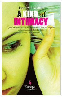 A Kind of Intimacy (h�ftad)