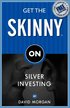 Get The Skinny On Silver Investing