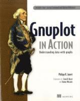 Gnuplot In Action: Understanding Data From Graphs (h�ftad)