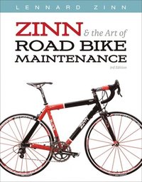 Zinn and the Art of Road Bike Maintenance (h�ftad)