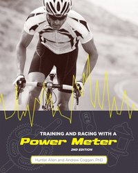 Training and Racing with a Power Meter (h�ftad)