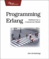 Programming Erlang: Software for a Concurrent World (h�ftad)