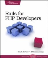 Rails for PHP Developers: Refining Web Applications (h�ftad)