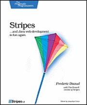 Stripes ...and Java Web Development is Fun Again (h�ftad)