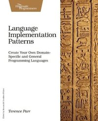 Language Implementation Patterns (h�ftad)